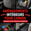 Espace intérieur d'un camion organisé avec des bacs de rangement pour un accès facile aux outils.