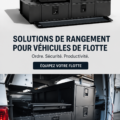 Solutions de stockage pour une flotte de véhicules professionnels bien organisée.